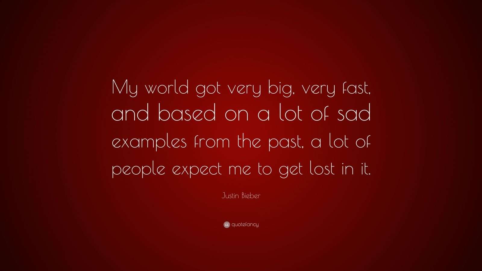 justin bieber quote: 
