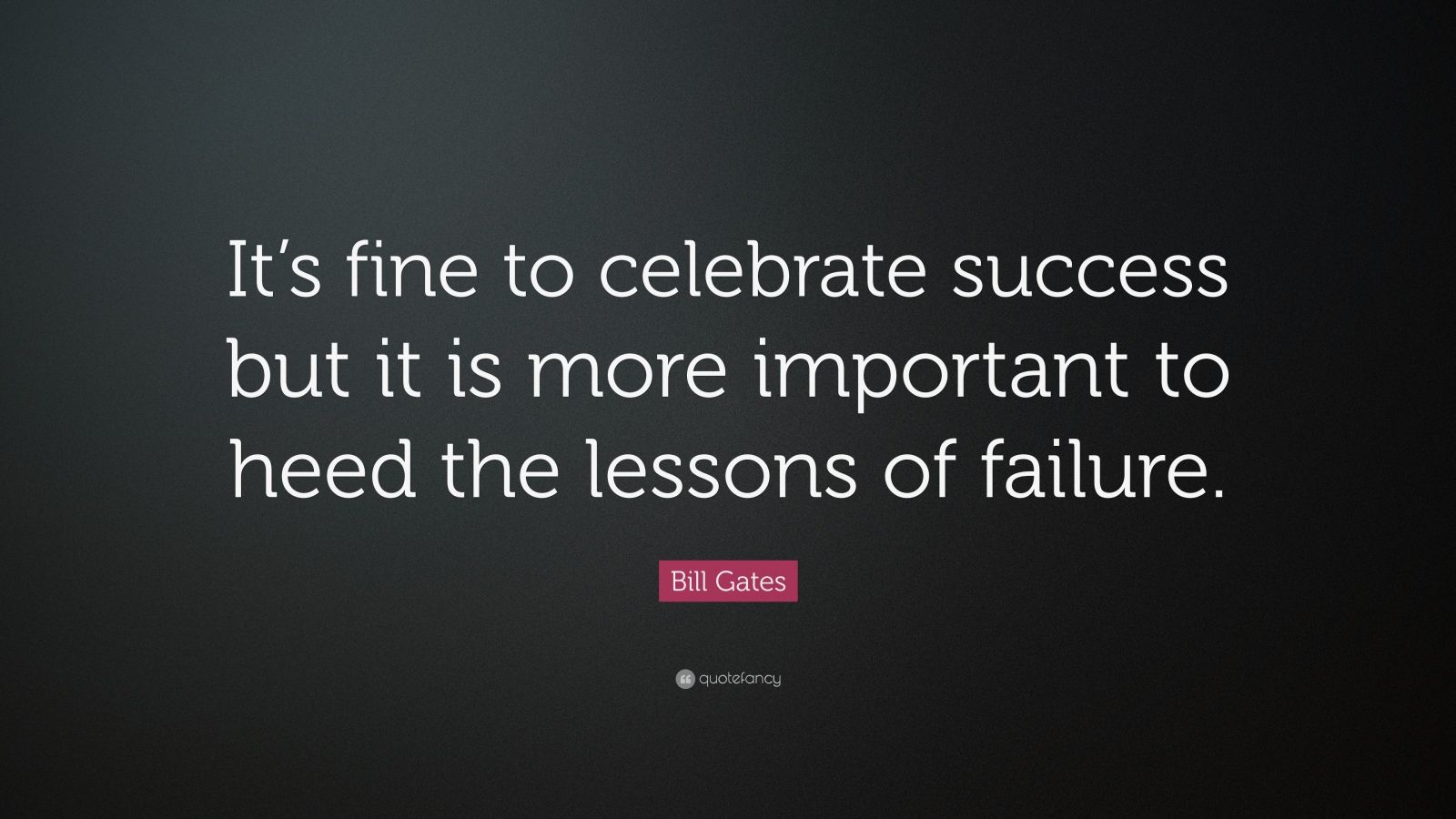 "it"s fine to celebrate success but it is mor