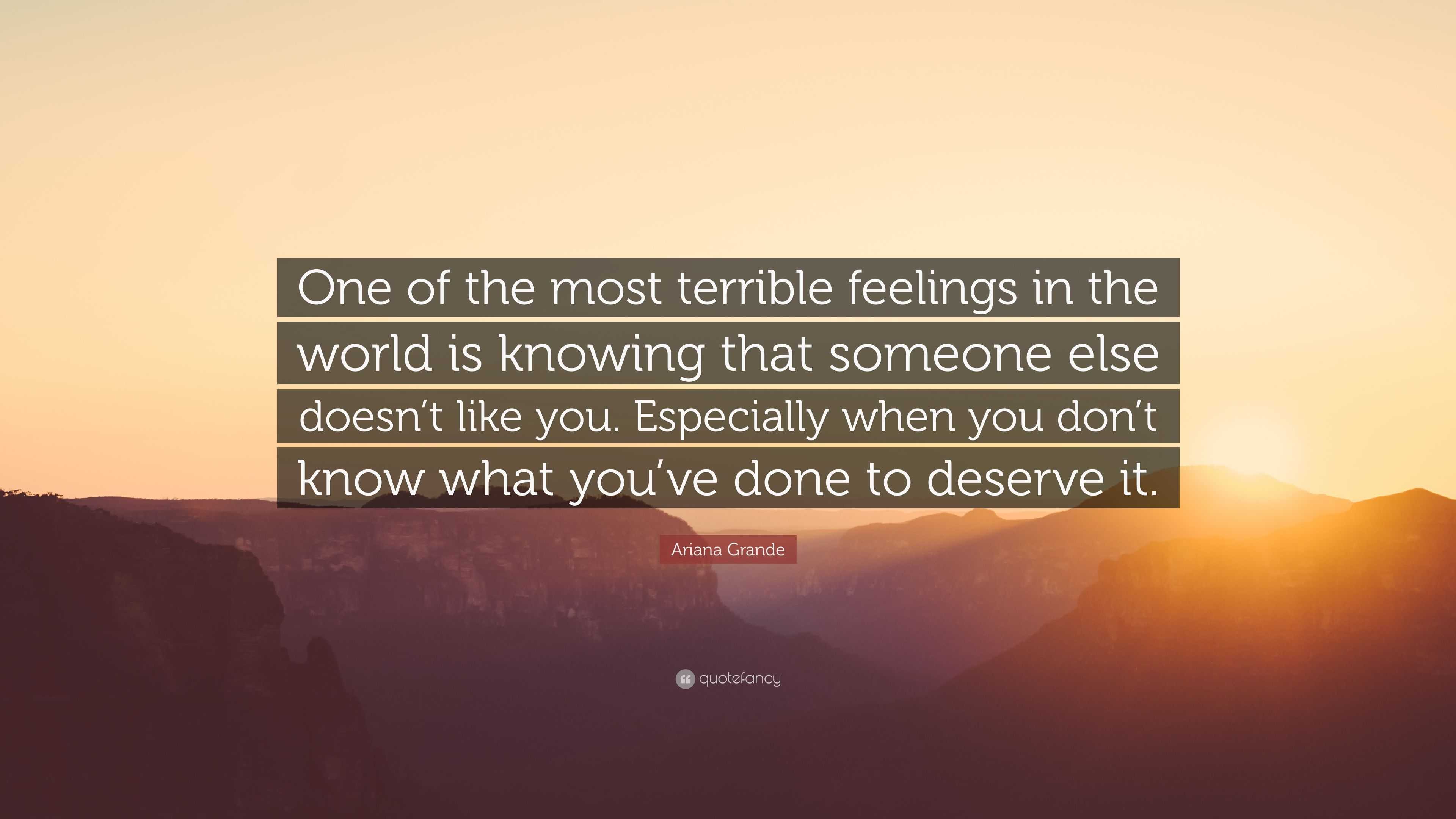 Ariana Grande Quote One Of The Most Terrible Feelings In The World Is