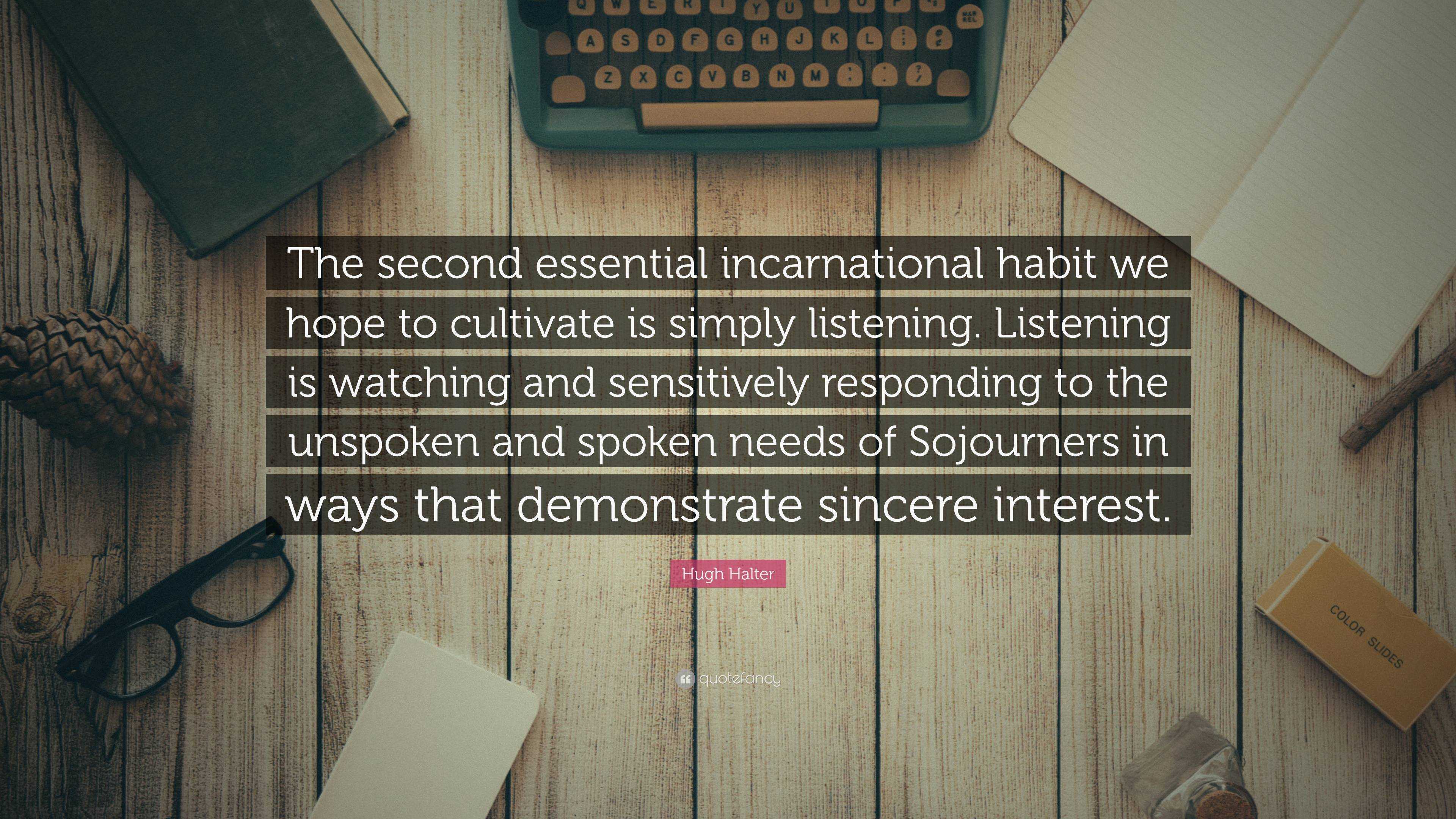 Hugh Halter Quote The Second Essential Incarnational Habit We Hope To