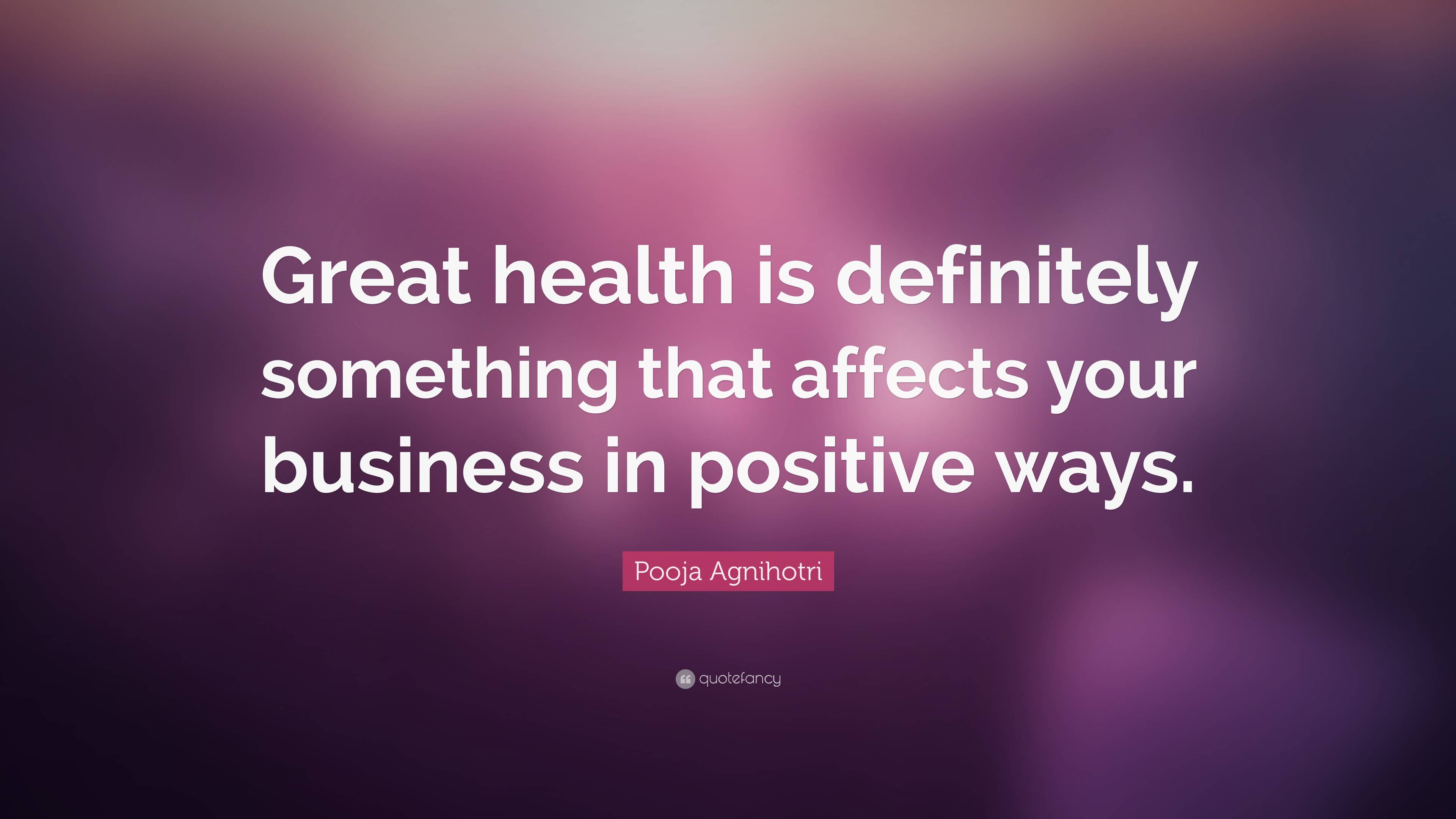 Pooja Agnihotri Quote Great Health Is Definitely Something That