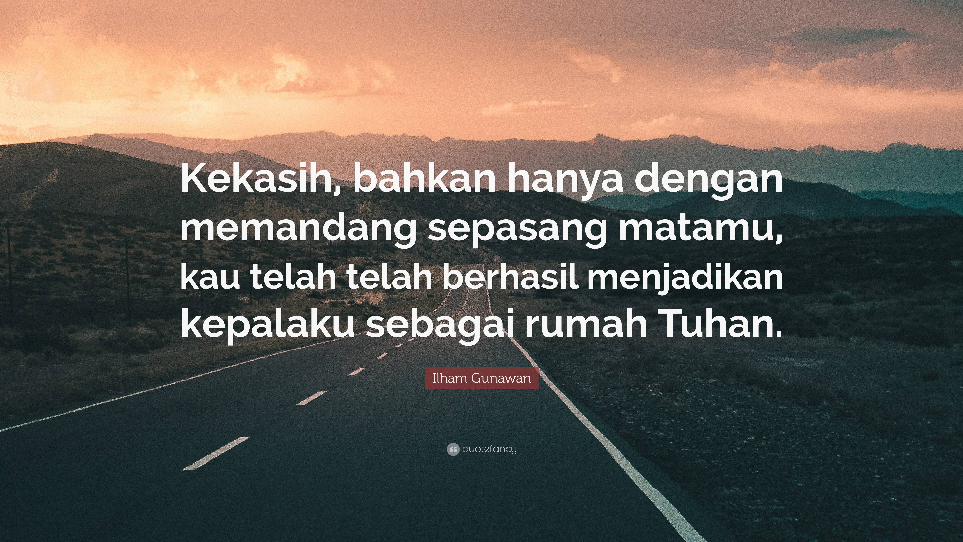 Ilham Gunawan Quote Kekasih Bahkan Hanya Dengan Memandang Sepasang