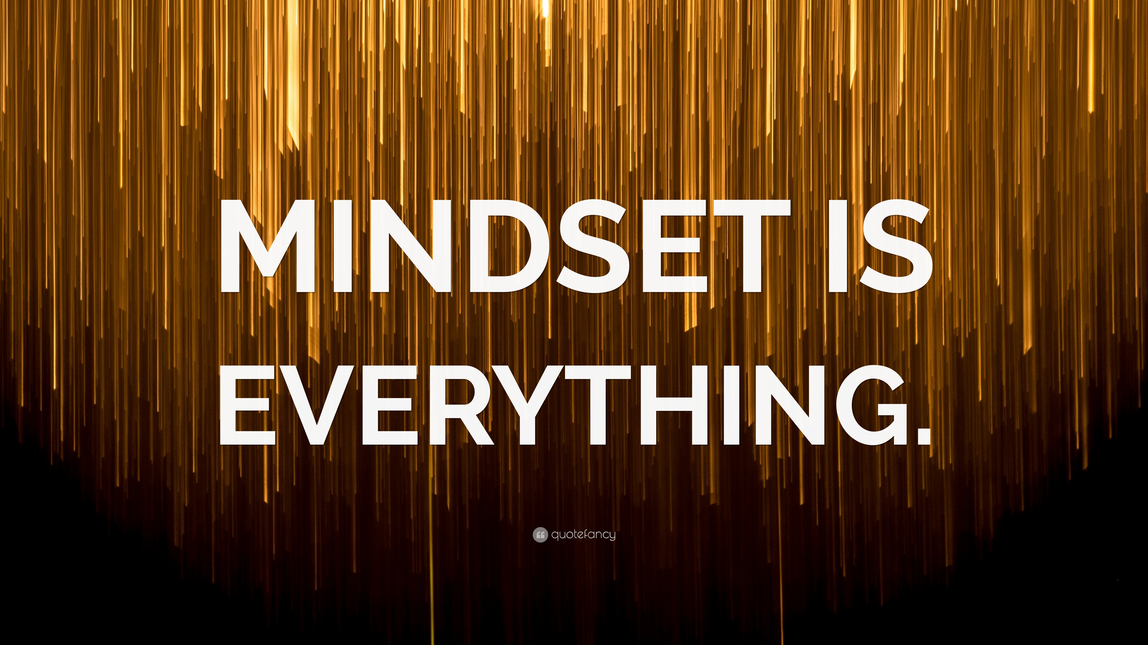 Mindset Is Everything Wallpaper By Quotefancy