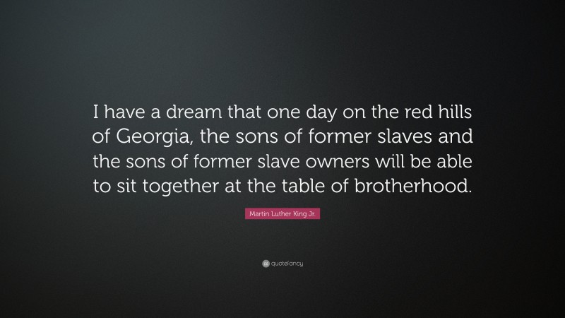 Martin Luther King Jr Quote I Have A Dream That One Day On The Red