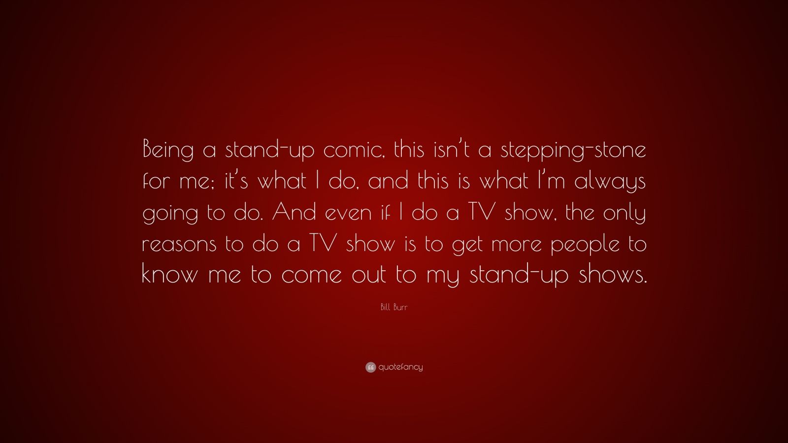 top-60-bill-burr-quotes-2022-update-page-2-quotefancy