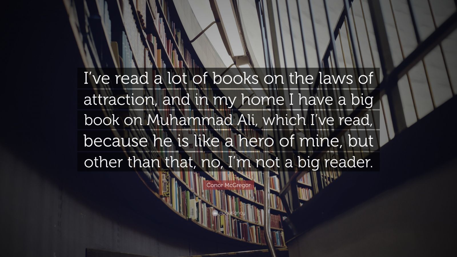 Conor McGregor Quote: “I’ve read a lot of books on the laws of