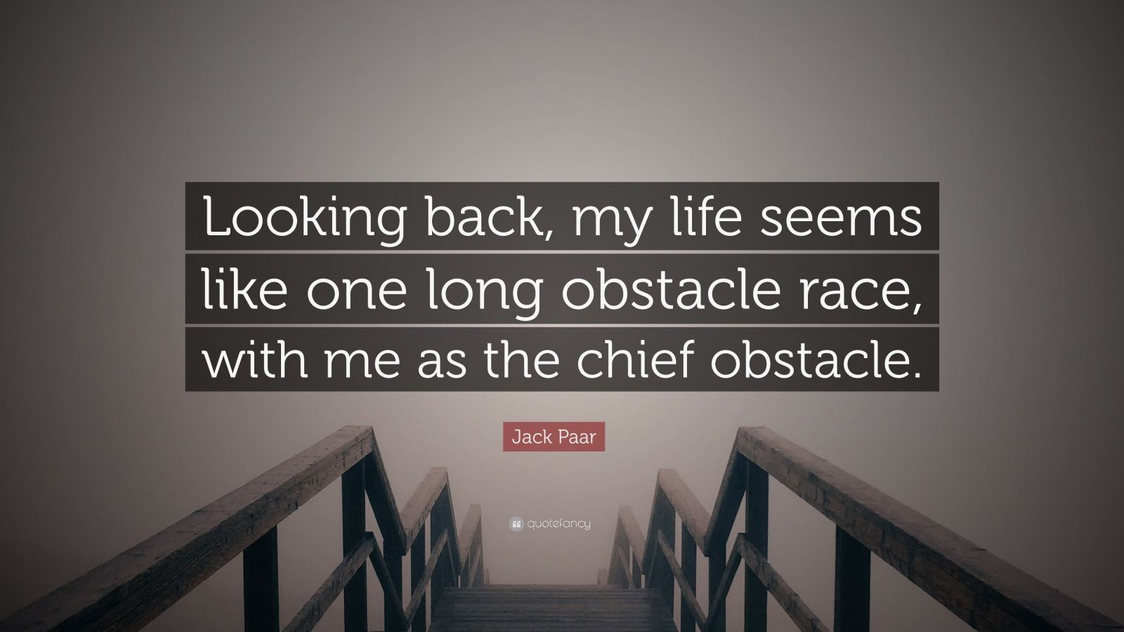 Jack Paar Quote: “Looking back
