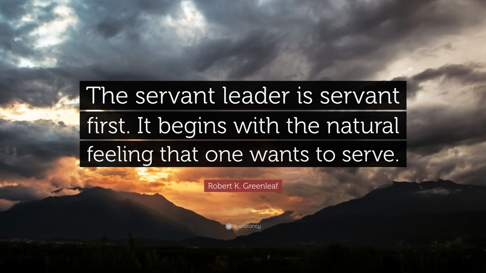 Top 25 Robert K Greenleaf Quotes 2021 Edition Free Images QuoteFancy