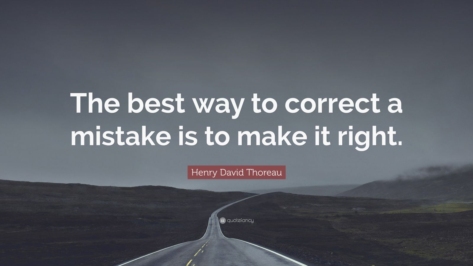 Henry David Thoreau Quote: “The best way to correct a mistake is to ...