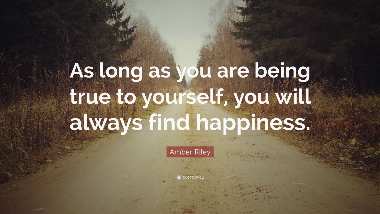 Amber Riley Quote “as Long As You Are Being True To Yourself You Will