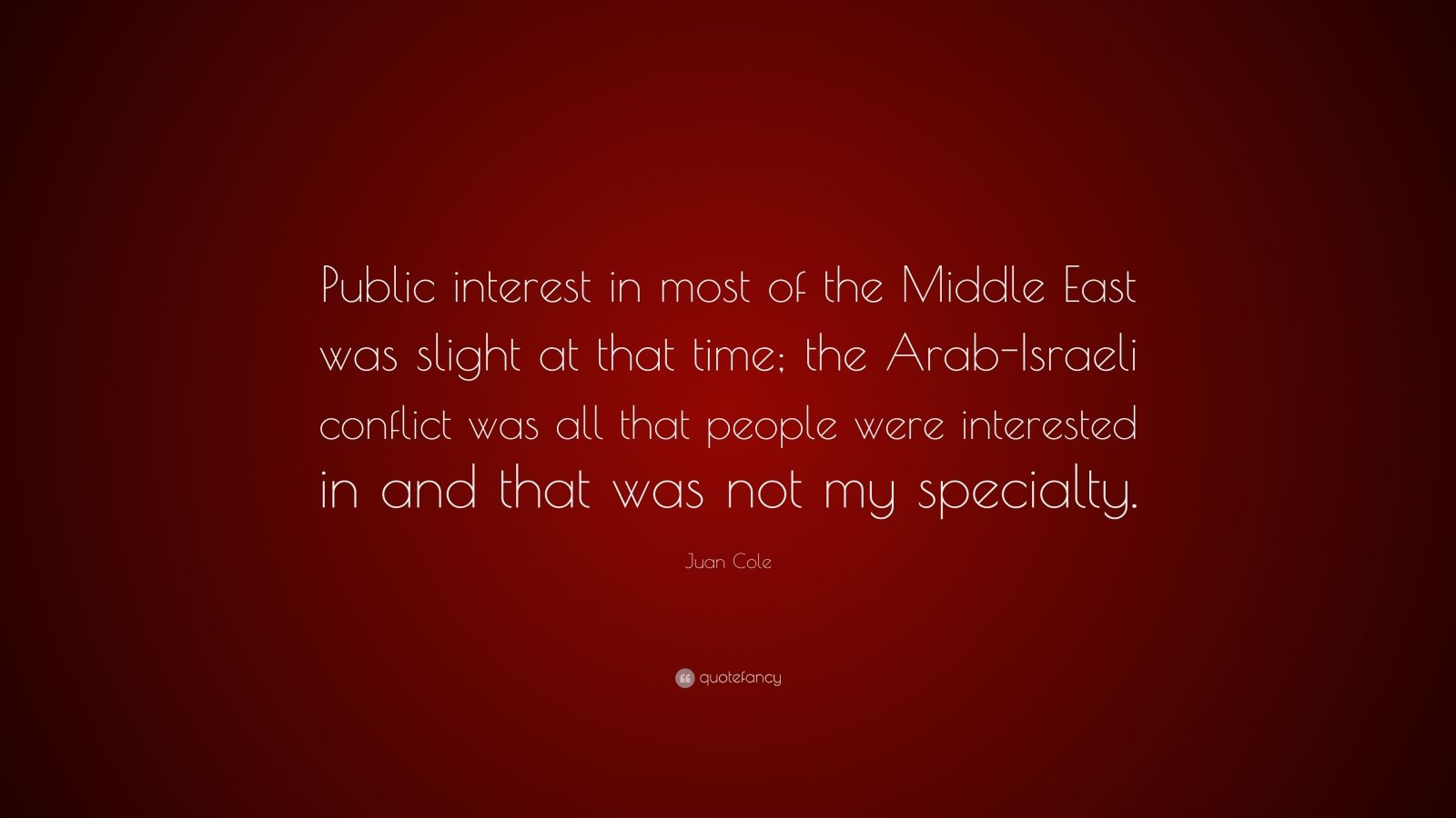 juan-cole-quote-public-interest-in-most-of-the-middle-east-was-slight