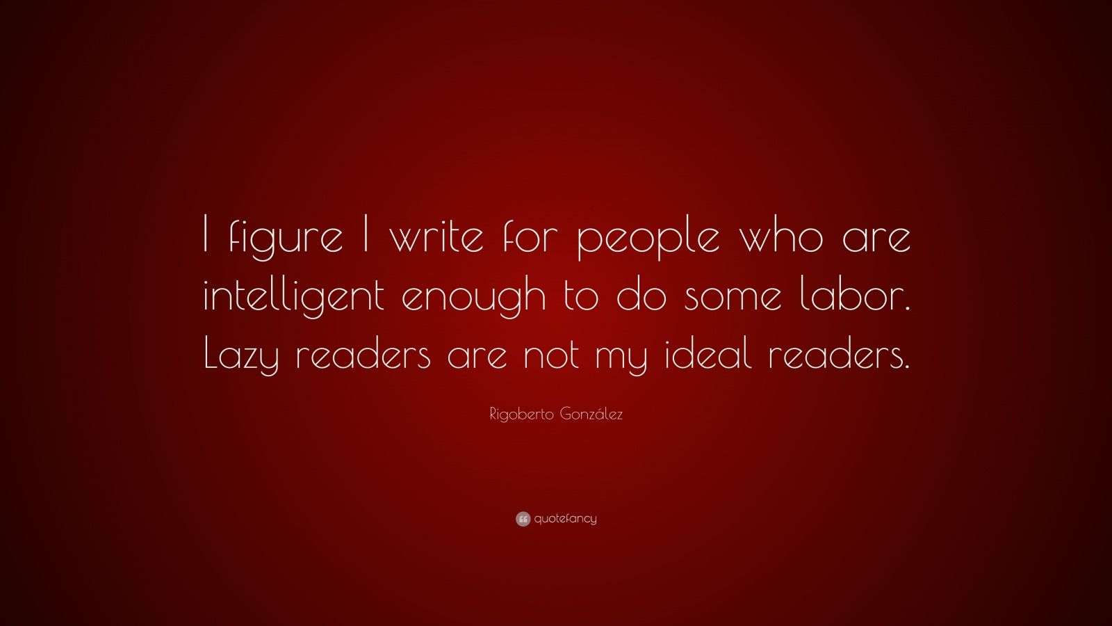 Top 10 Rigoberto González Quotes | 2021 Edition | Free Images - QuoteFancy