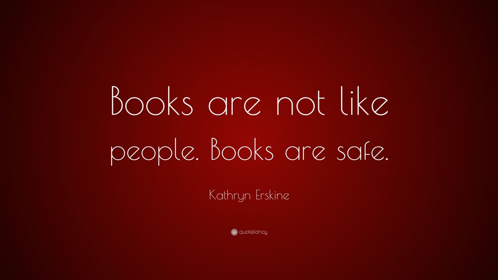 Top 15 Kathryn Erskine Quotes (2024 Update) QuoteFancy