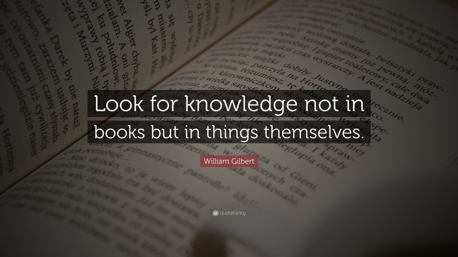 Top 10 William Gilbert Quotes (2025 Update) - QuoteFancy