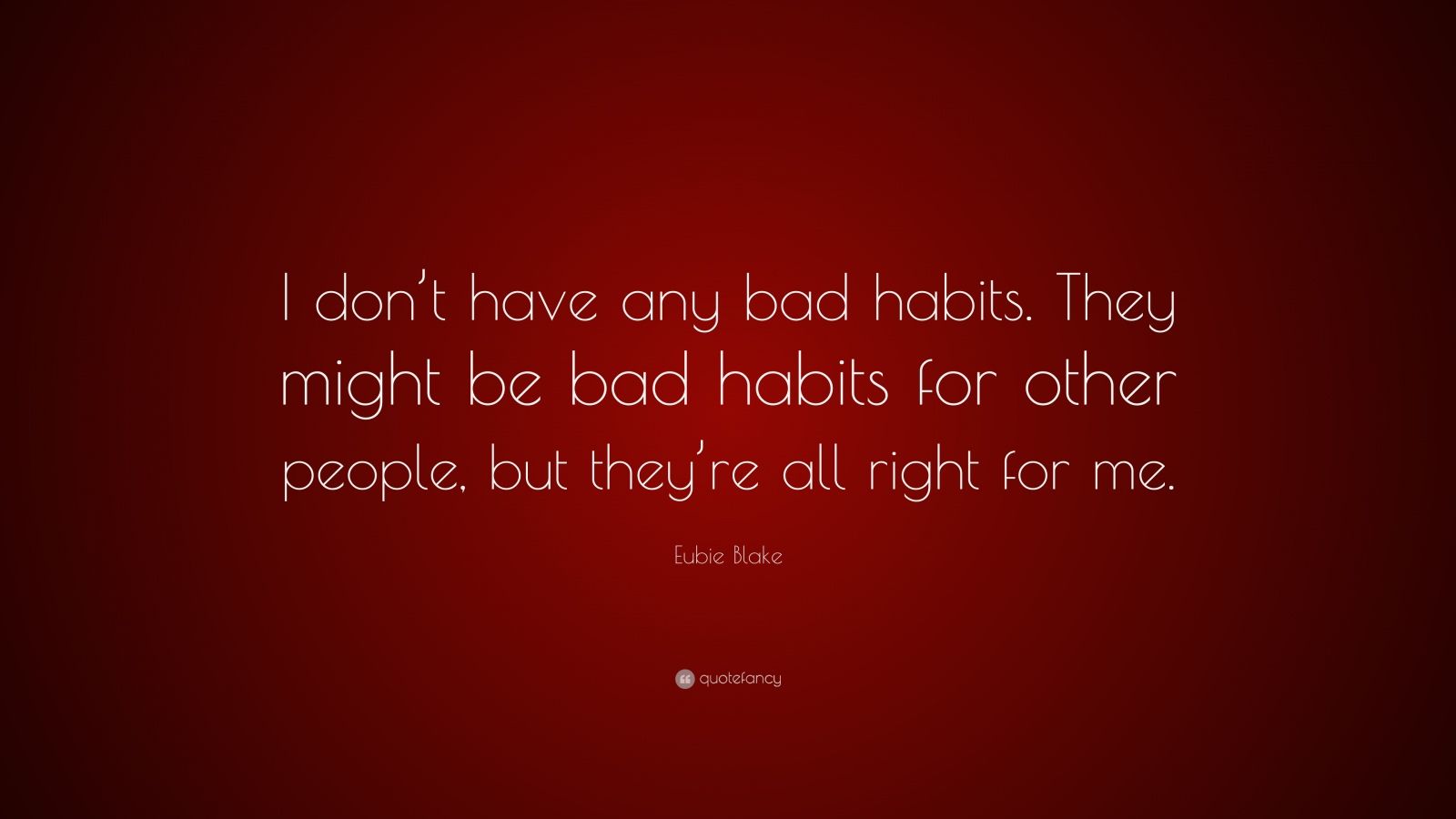 Top 4 Eubie Blake Quotes | 2021 Edition | Free Images - QuoteFancy