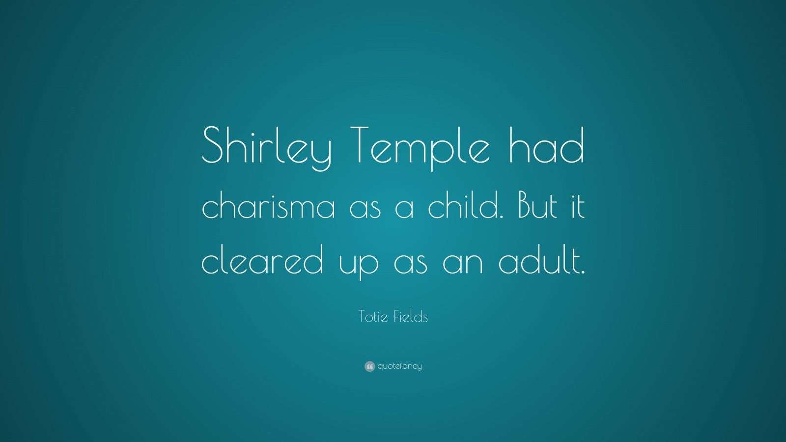 Top 5 Totie Fields Quotes | 2021 Edition | Free Images - QuoteFancy