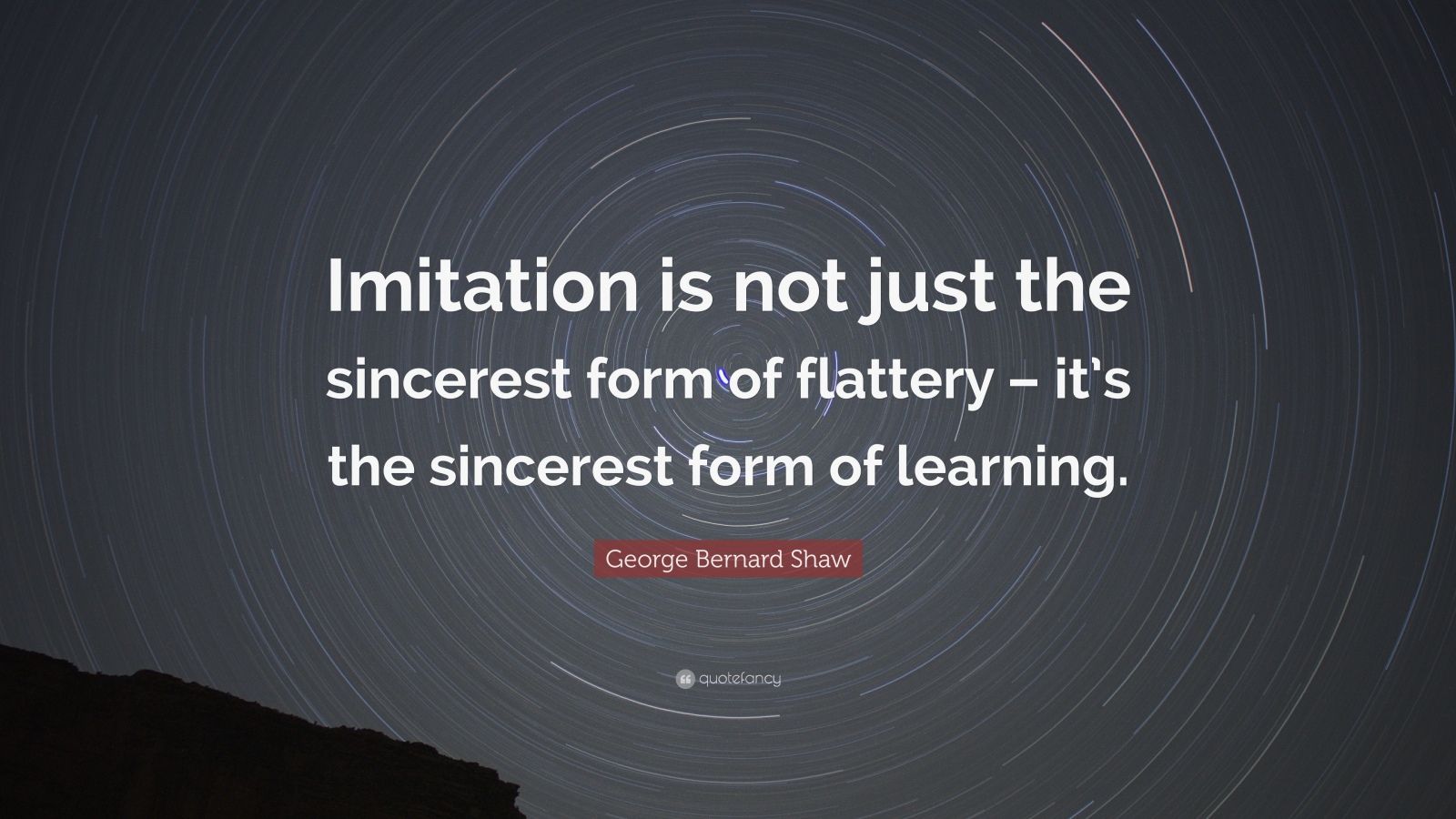 George Bernard Shaw Quote: “Imitation is not just the sincerest form of