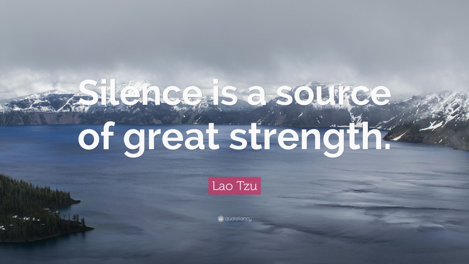 Lao Tzu Quote: “silence Is A Source Of Great Strength.” (20 Wallpapers 