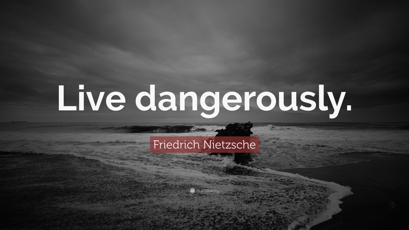 Friedrich Nietzsche Quote: “Live dangerously.” (22 wallpapers) - Quotefancy