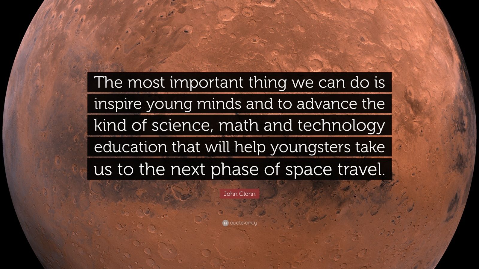 John Glenn Quote “The most important thing we can do