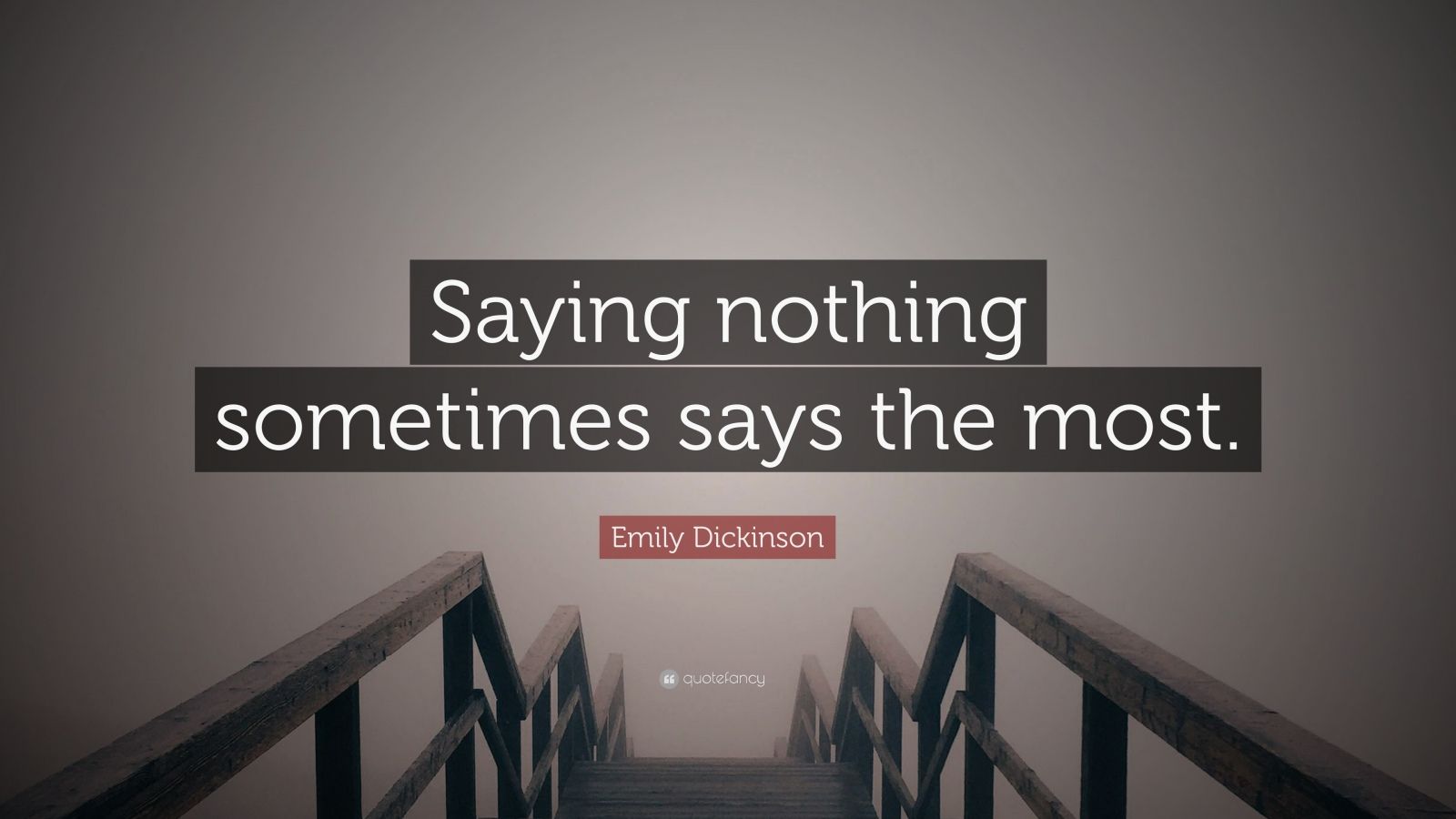 emily-dickinson-quote-saying-nothing-sometimes-says-the-most-12