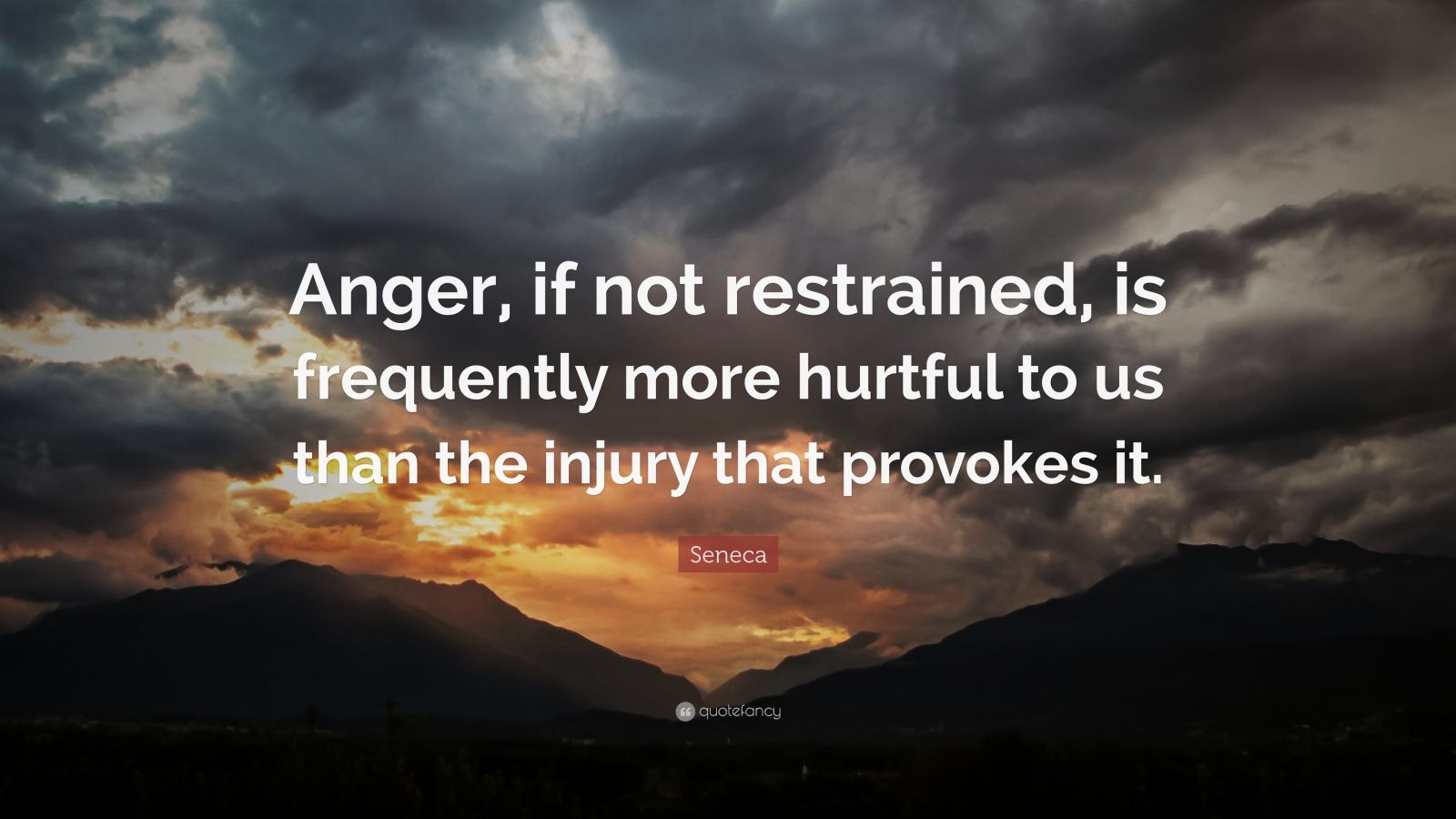 seneca-quote-anger-if-not-restrained-is-frequently-more-hurtful-to