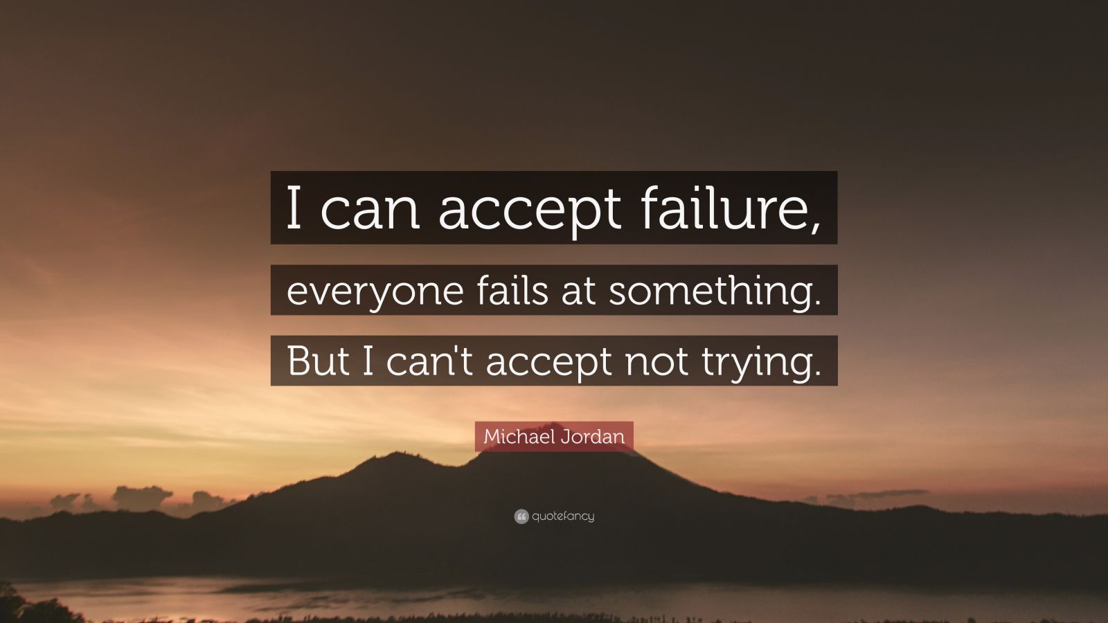 Michael Jordan Quote: “I can accept failure, everyone fails at ...