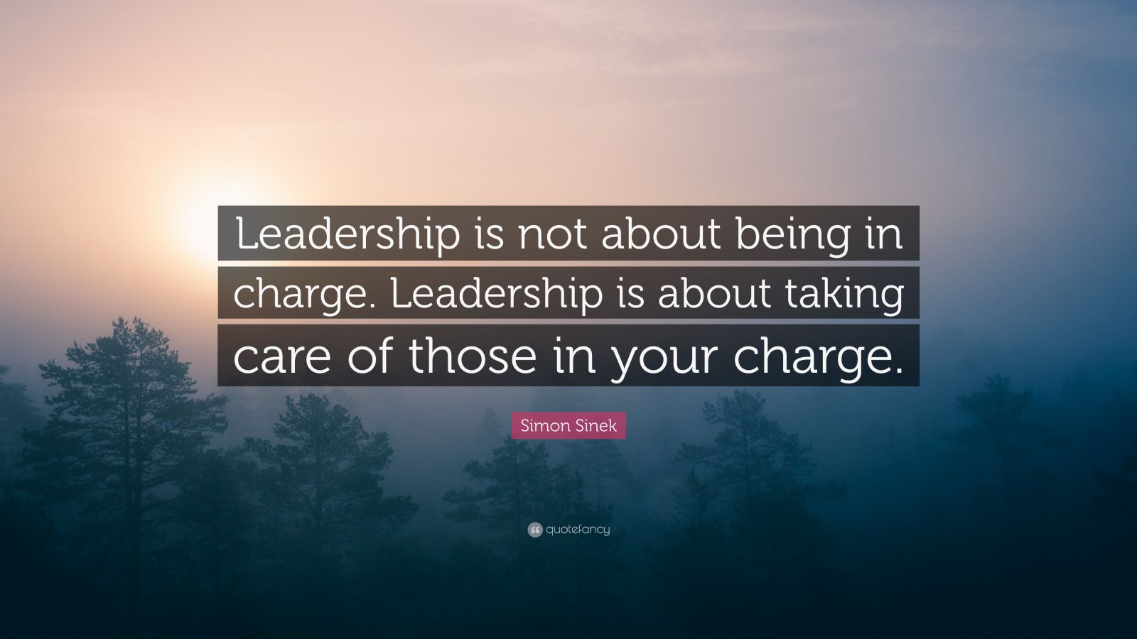 Simon Sinek Quote: “Leadership is not about being in charge. Leadership