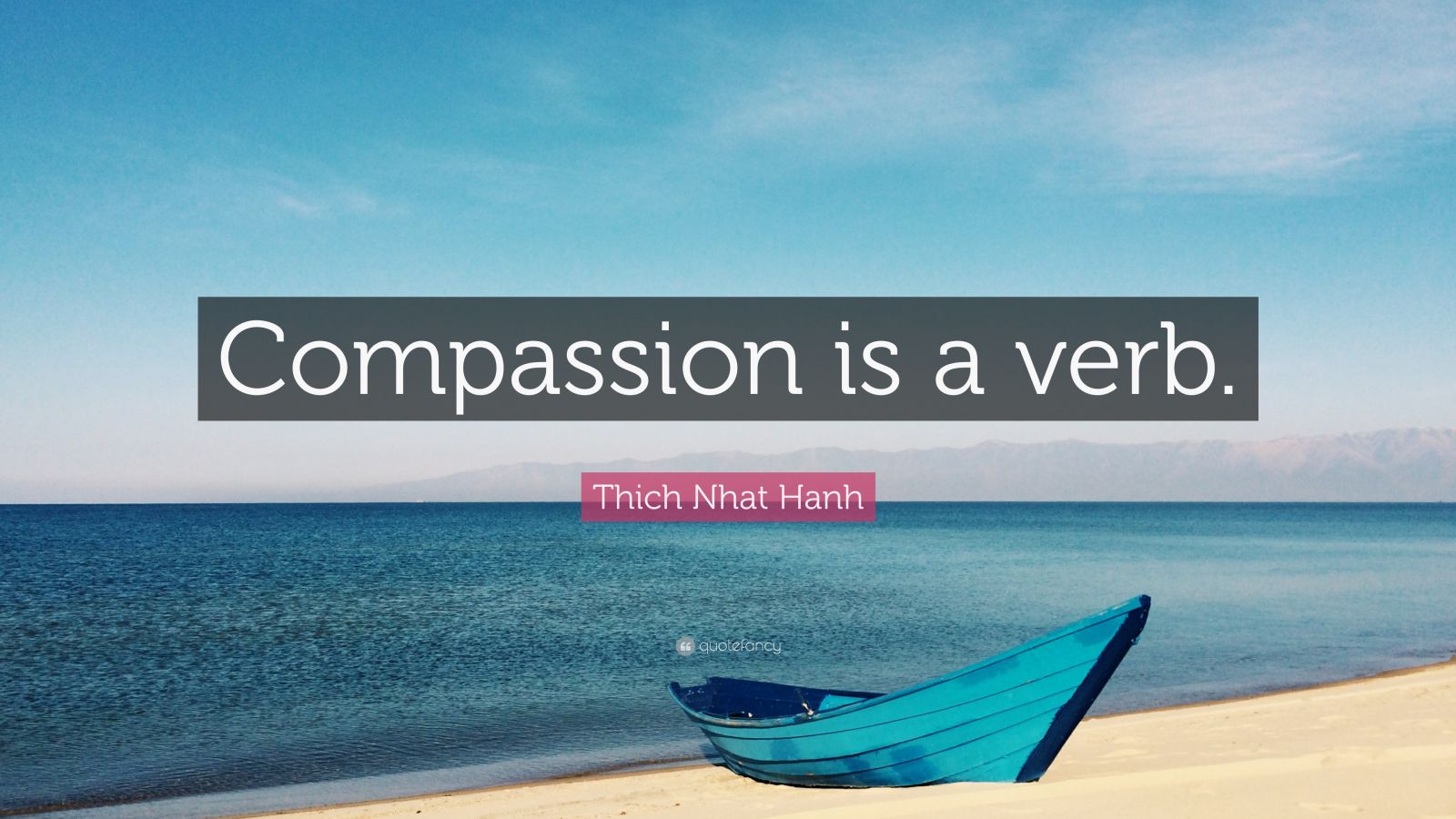 Thich Nhat Hanh Quote is a verb.” (12 wallpapers) Quotefancy