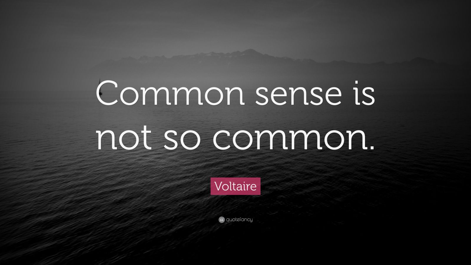 voltaire-quote-common-sense-is-not-so-common-12-wallpapers