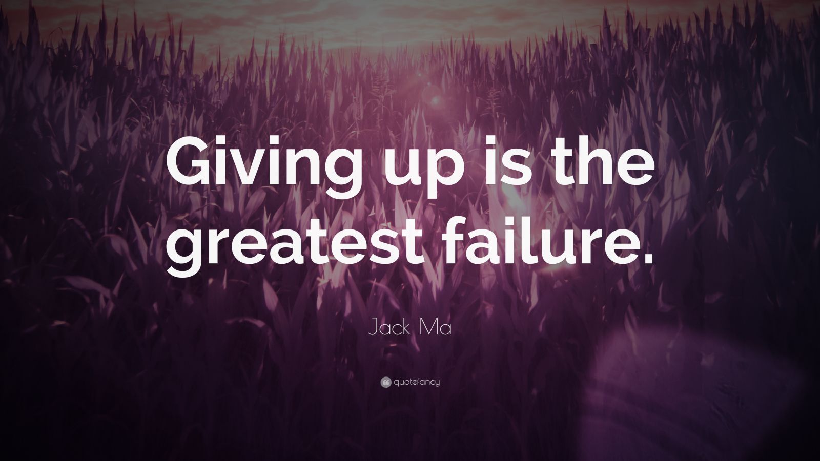 Jack Ma Quote: “Giving up is the greatest failure.” (12 wallpapers ...