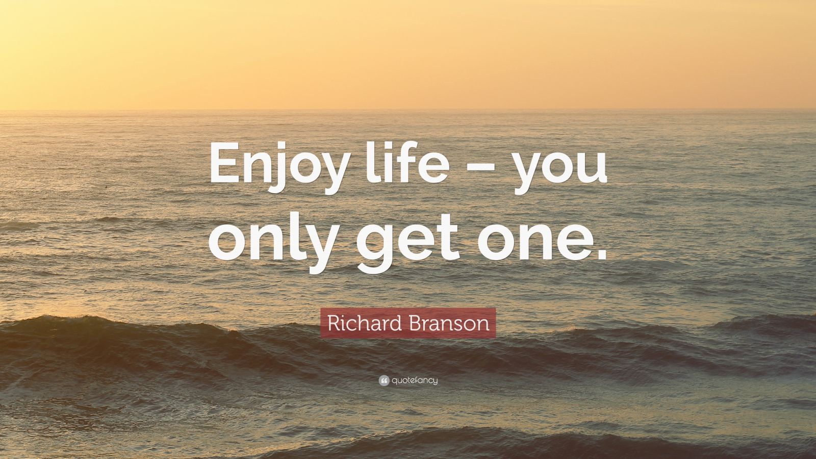 Enjoy Life Now Quotes