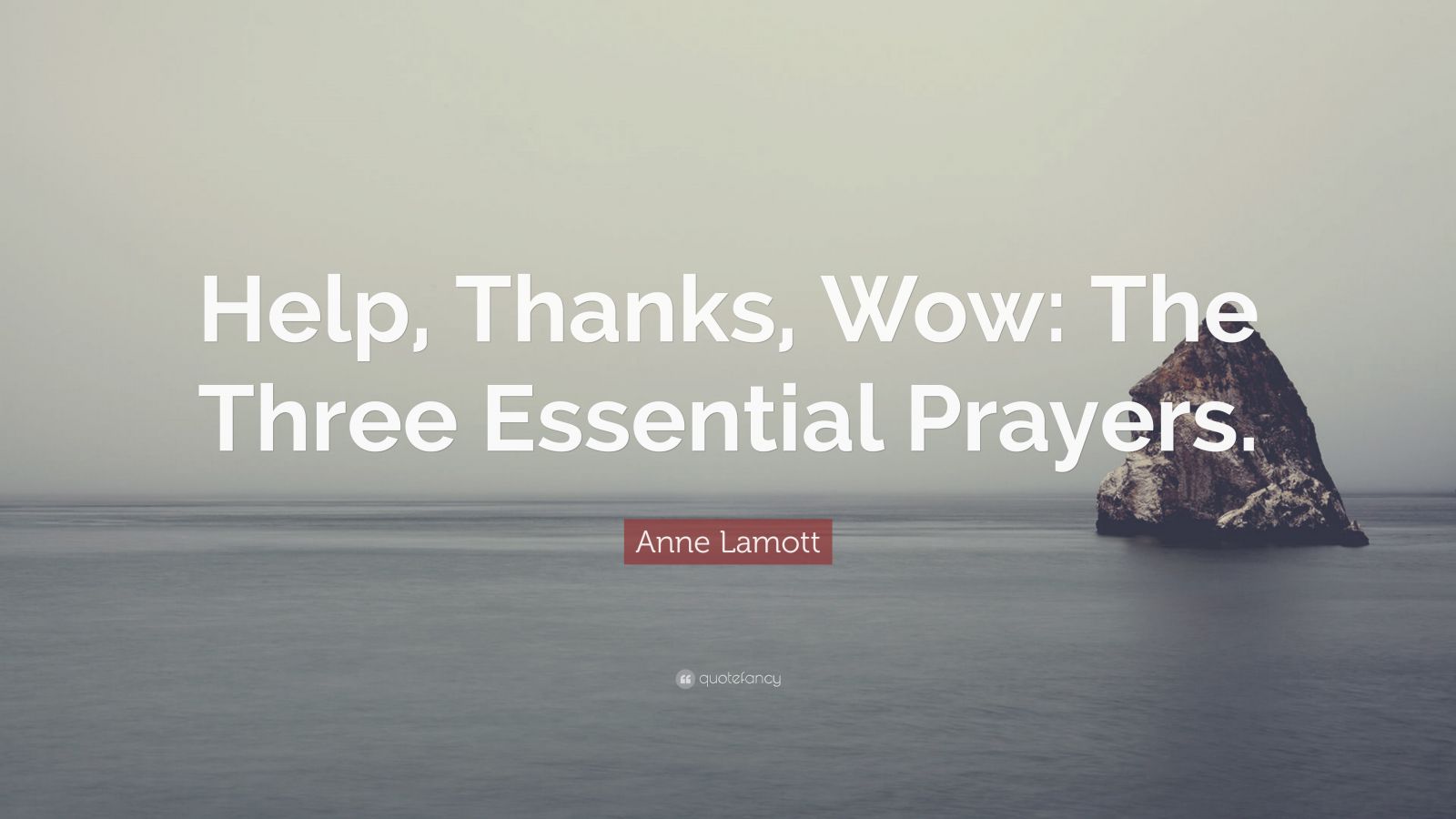anne lamott help thanks wow review