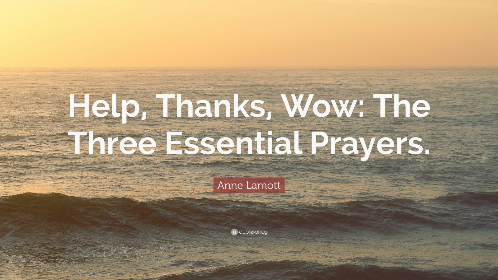 Help Thanks Wow by Anne Lamott