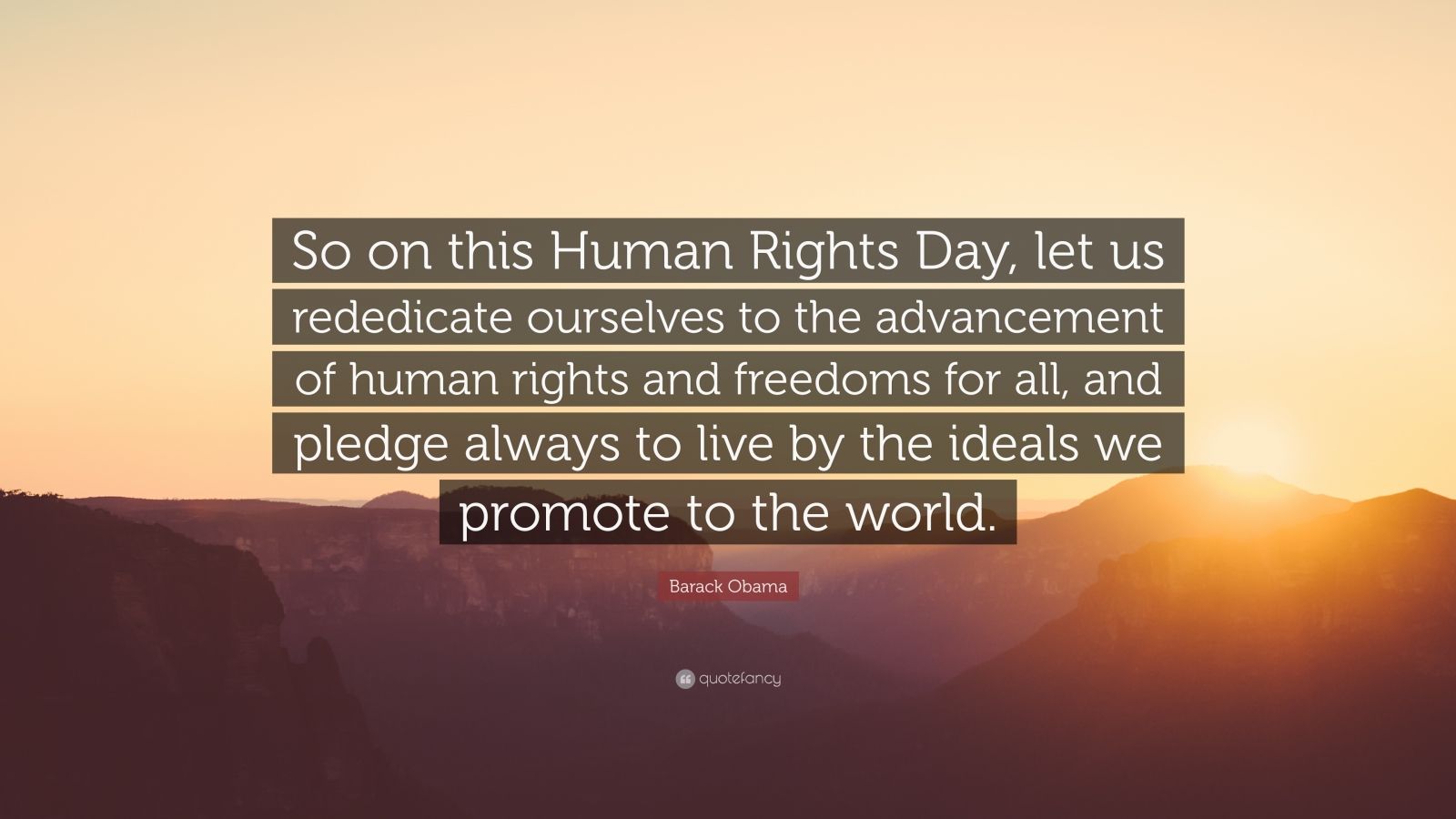 Barack Obama Quote: “So on this Human Rights Day, let us rededicate ...