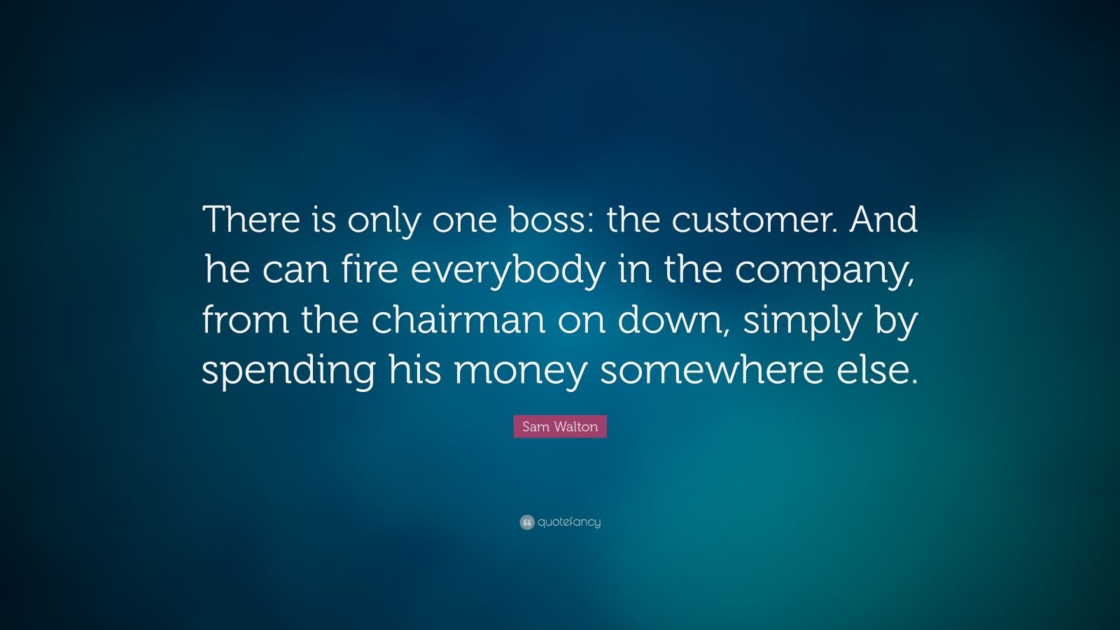 Sam Walton Quote: 