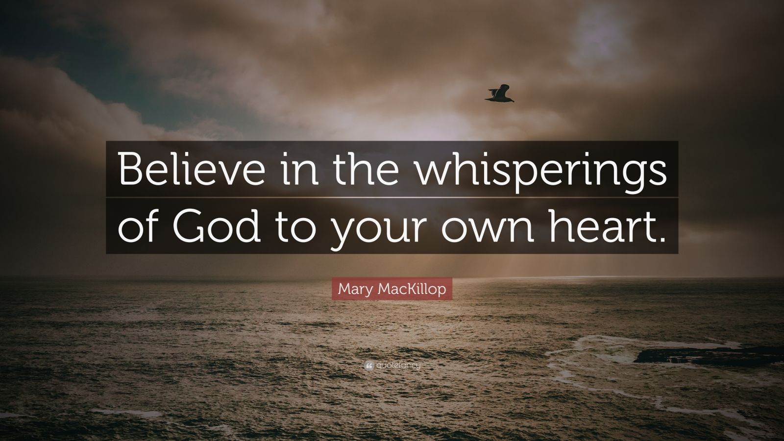 Mary MacKillop Quote “Believe in the whisperings of God to your own — free download