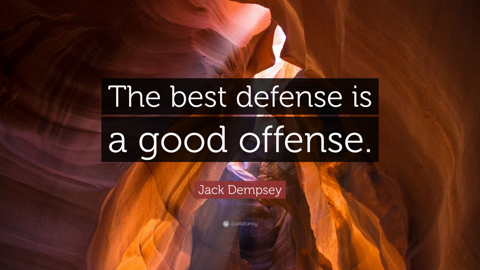 Jack Dempsey Quote The Best Defense Is A Good Offense 7 Wallpapers 