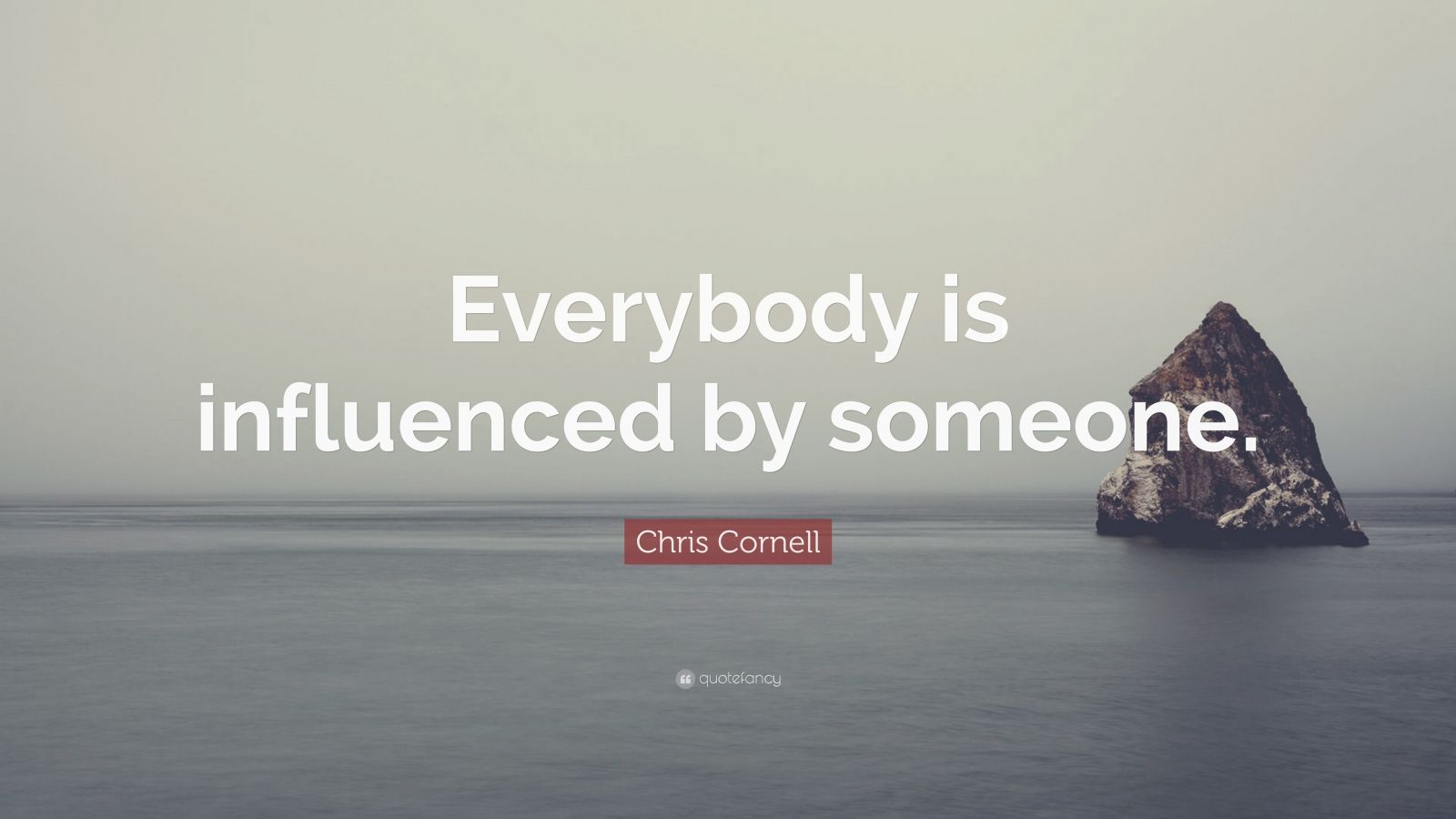 chris-cornell-quote-everybody-is-influenced-by-someone-7