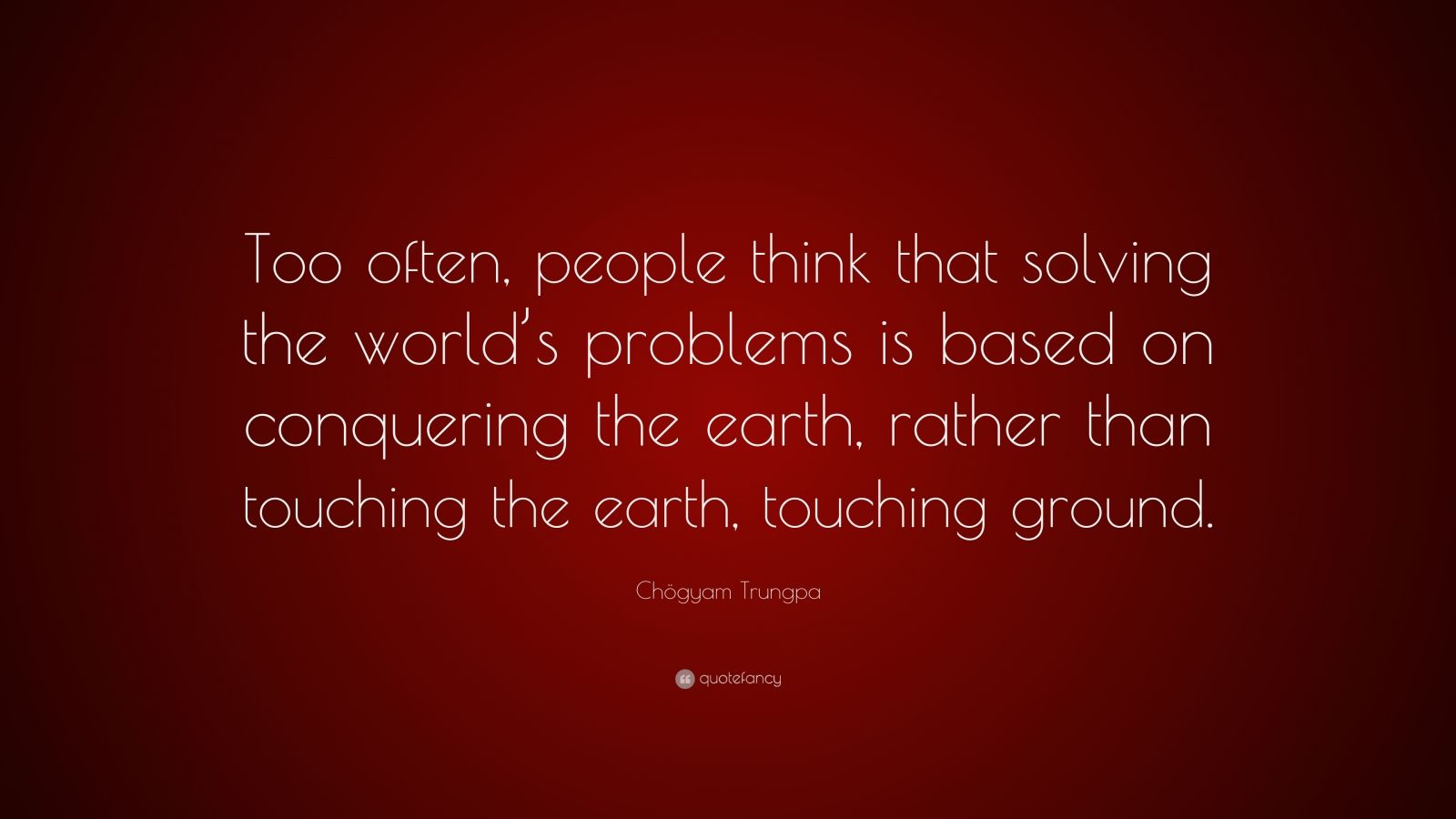 Chögyam Trungpa Quotes (145 wallpapers) - Quotefancy