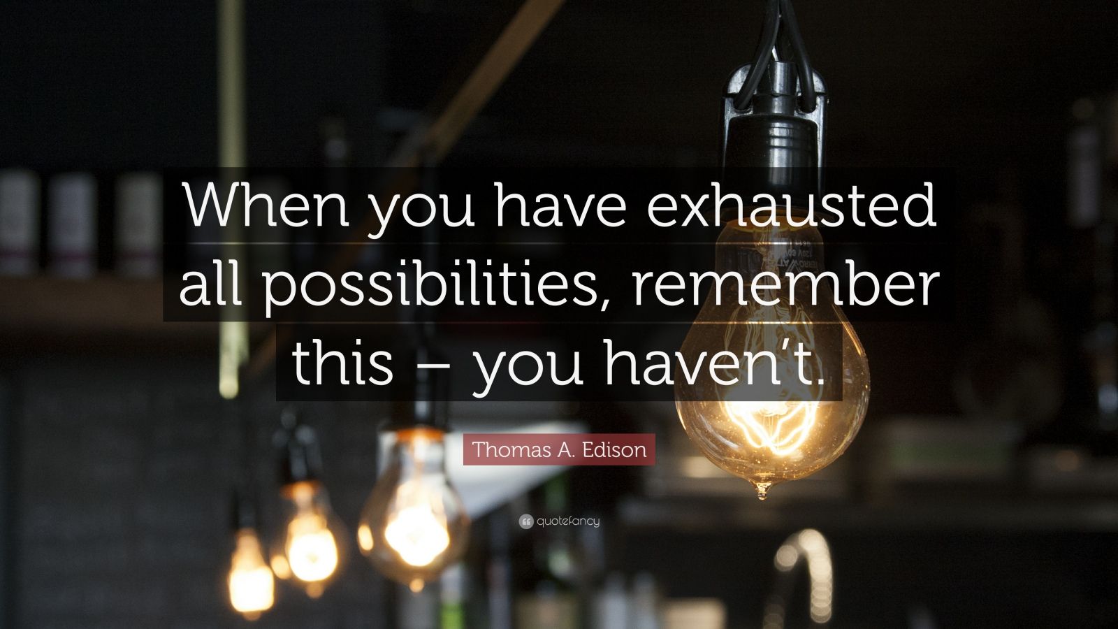 Thomas A. Edison Quotes (20 wallpapers) - Quotefancy