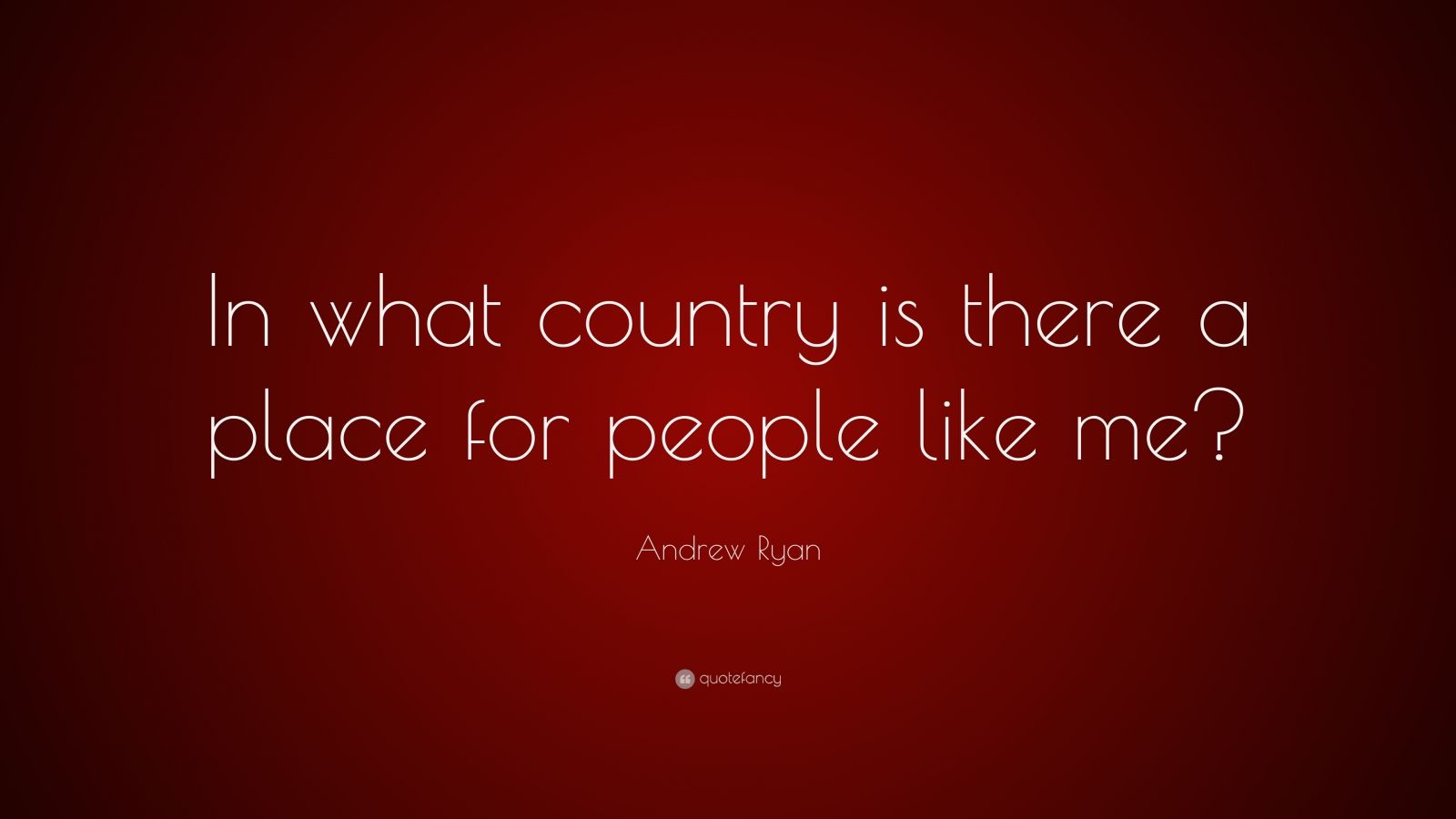 Andrew Ryan Quote: "In what country is there a place for people like me?" (7 wallpapers ...