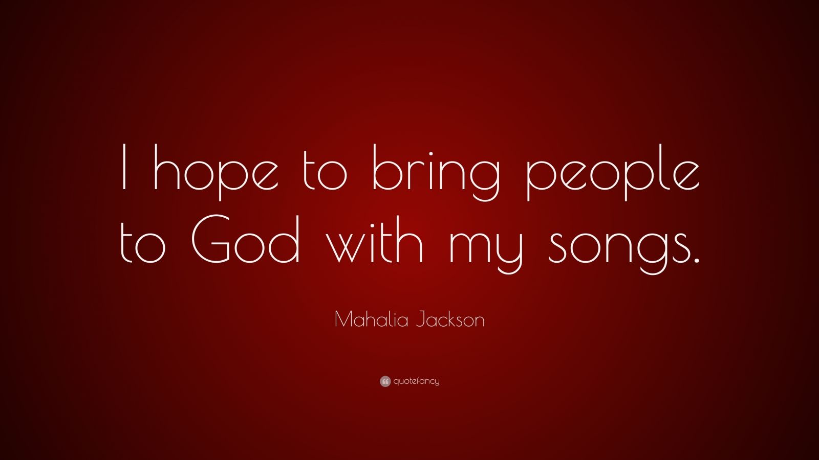 Top 35 Mahalia Jackson Quotes | 2021 Edition | Free Images - QuoteFancy