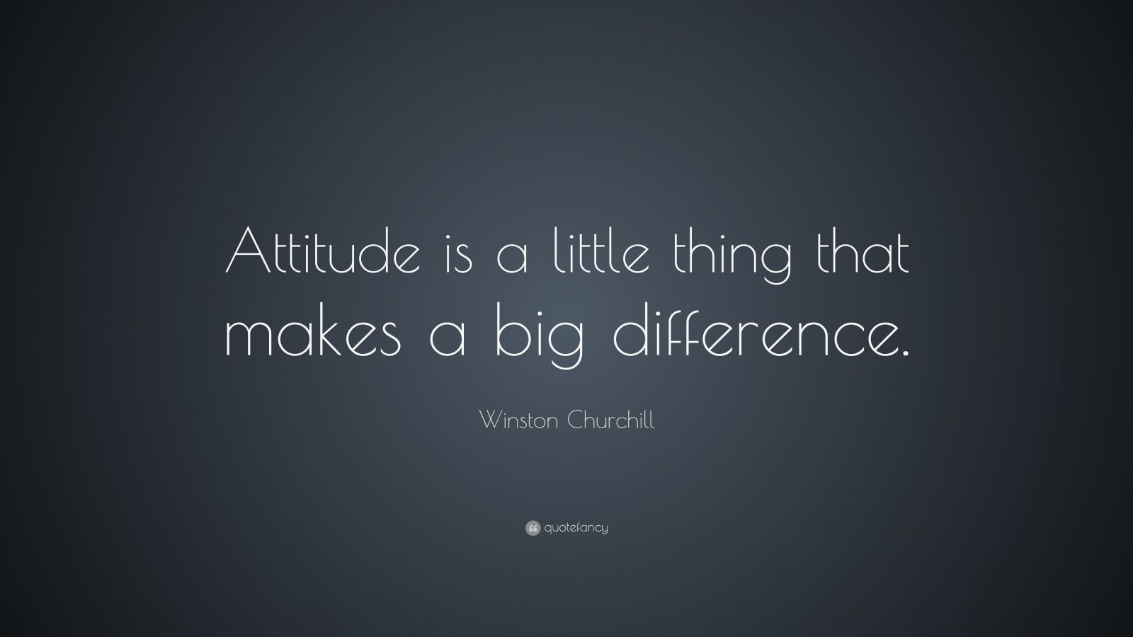 Winston Churchill Quote Attitude Is A Little Thing That Makes A