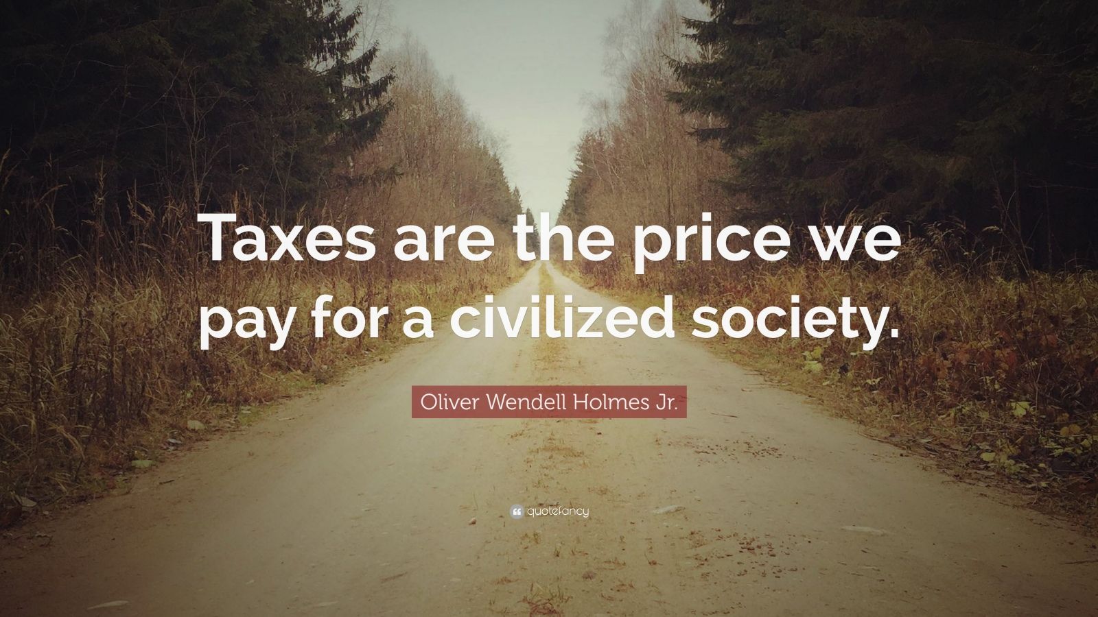 Oliver Wendell Holmes Jr. Quote: 