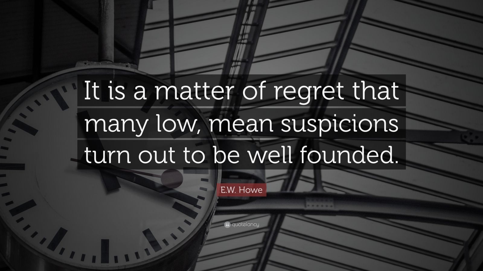 E. W. Howe quote: To avoid mistakes and regrets, always consult