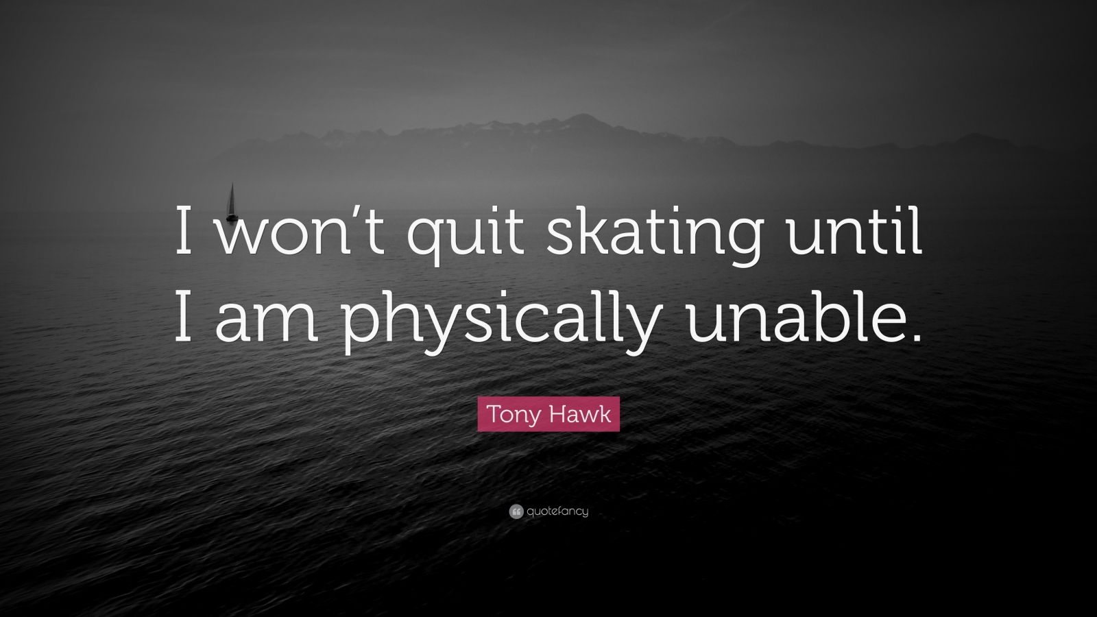 Top 15 Tony Hawk Quotes 2021 Edition Free Images QuoteFancy
