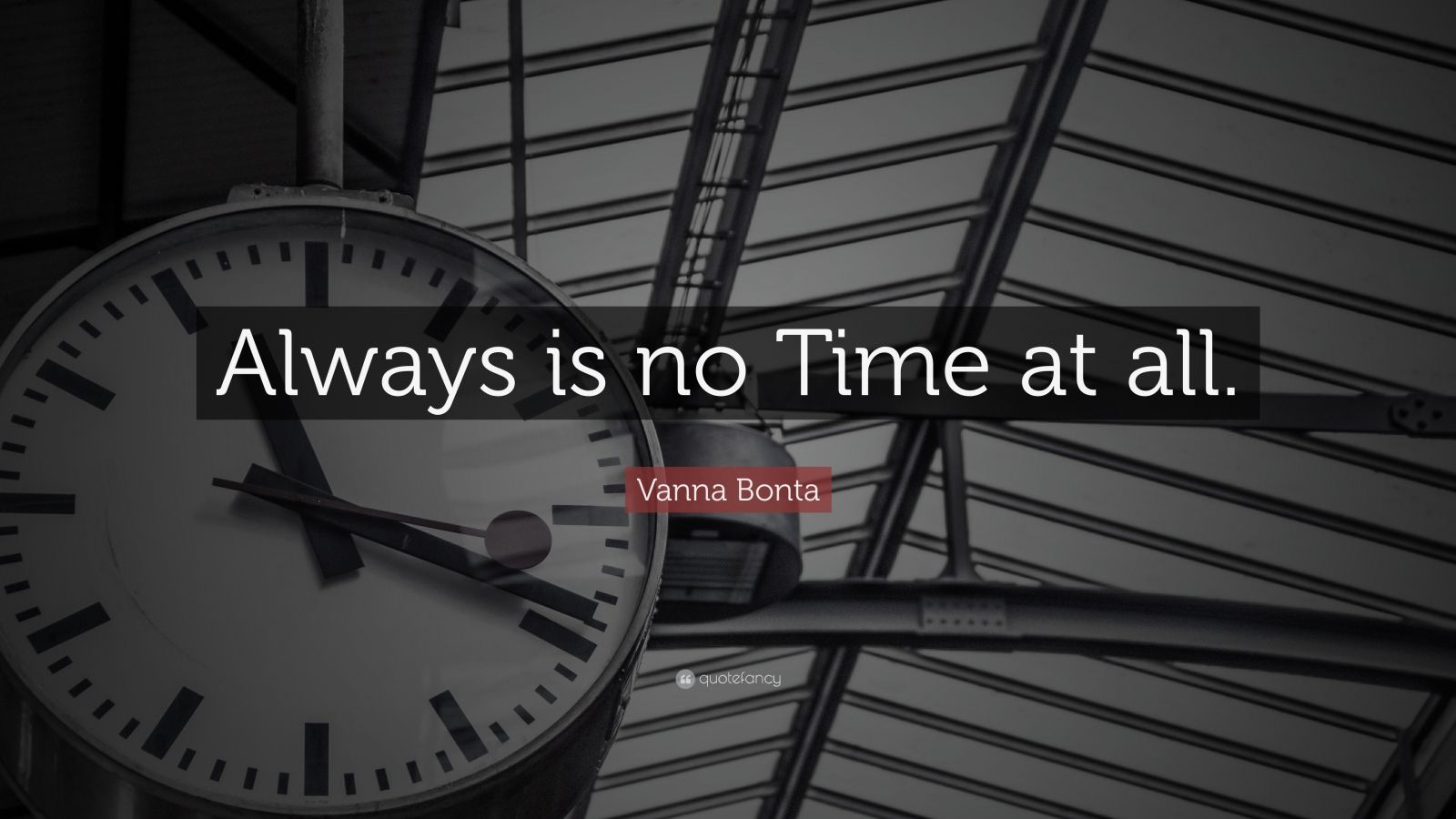 vanna-bonta-quote-always-is-no-time-at-all