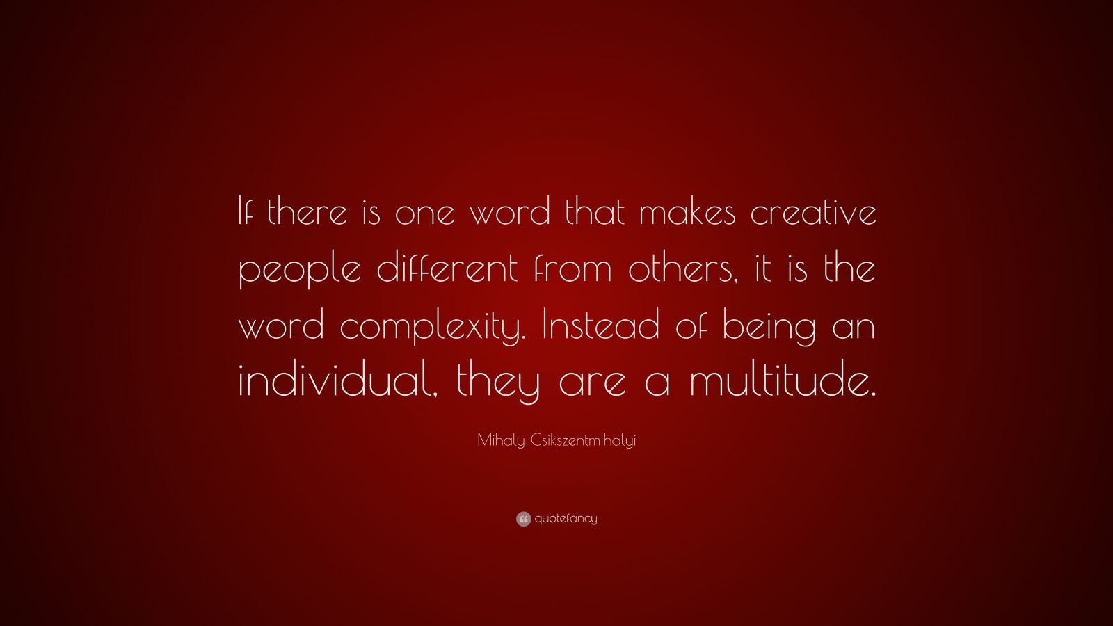 mihaly-csikszentmihalyi-quote-if-there-is-one-word-that-makes