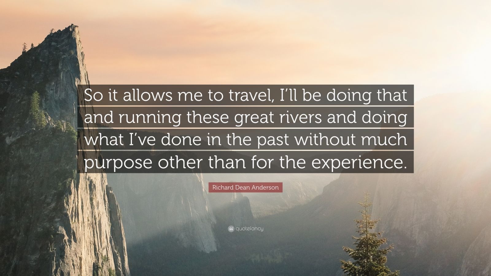 Richard Dean Anderson Quote: “so It Allows Me To Travel, I’ll Be Doing 